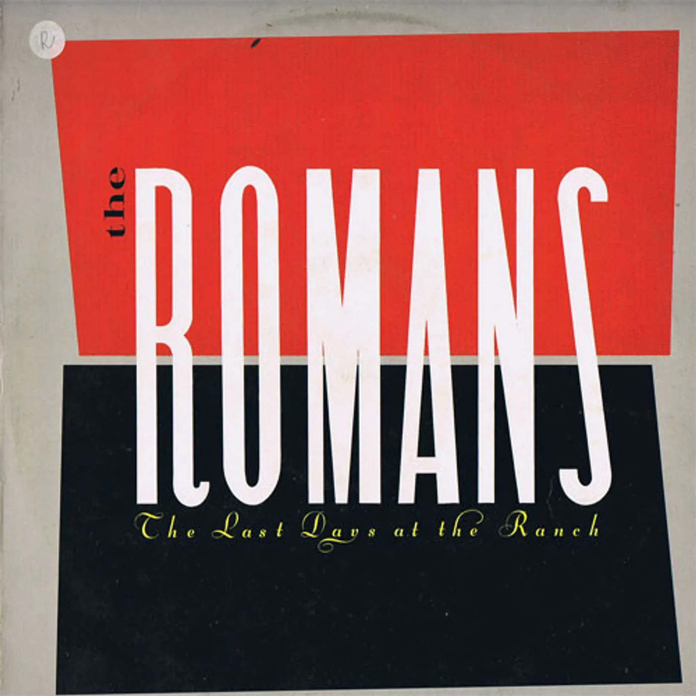 Romans LAST DAYS AT THE RANCH Vinyl Record