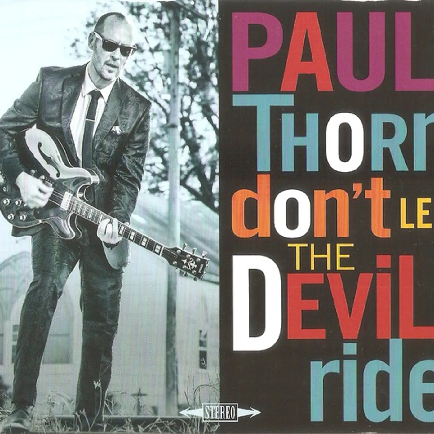Paul Thorn DON'T LET THE DEVIL RIDE Vinyl Record