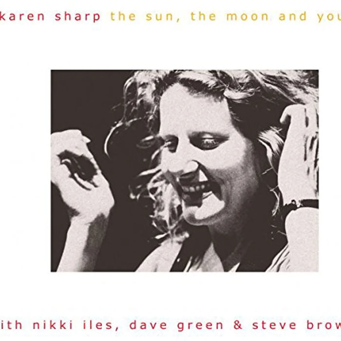Karen Sharp SUN THE MOON & YOU CD