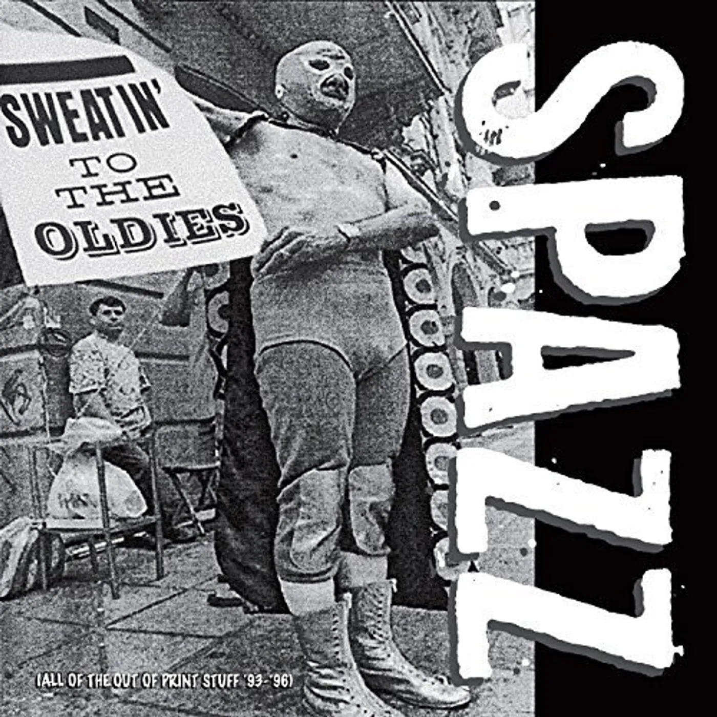 Spazz Sweatin' to the Oldies Vinyl Record