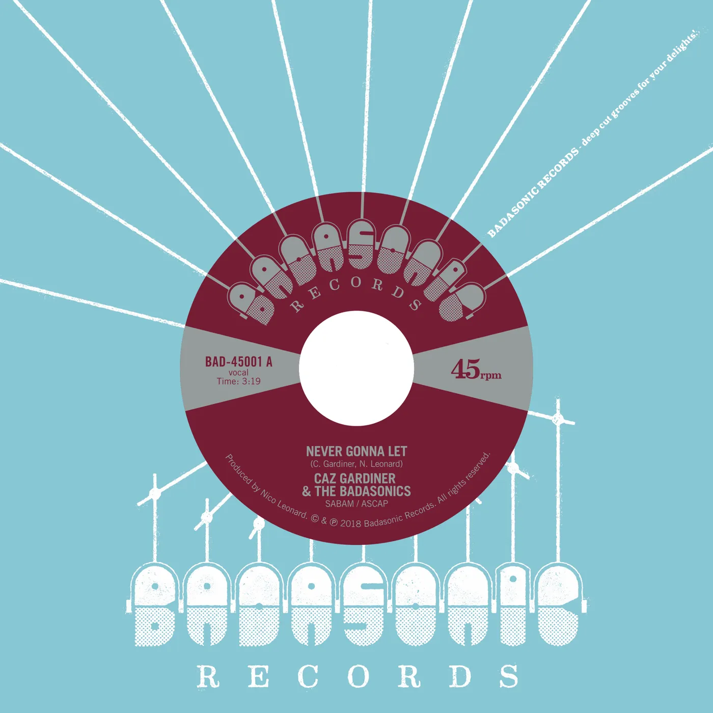 Caz Gardiner & the Badasonics NEVER GONNA LET / TIC TAC TOE Vinyl Record