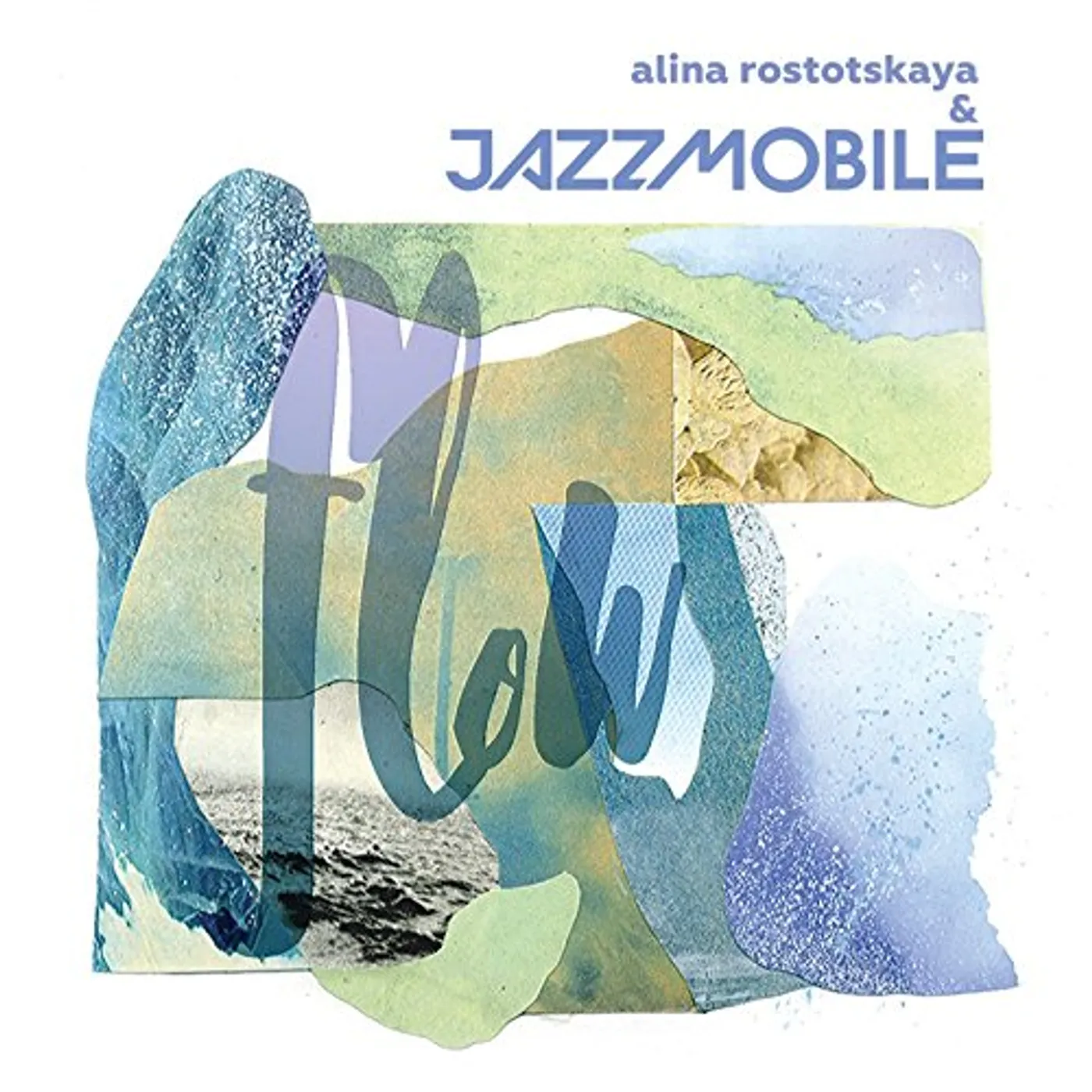 Alina Rostotskaya & Jazzmobile FLOW CD