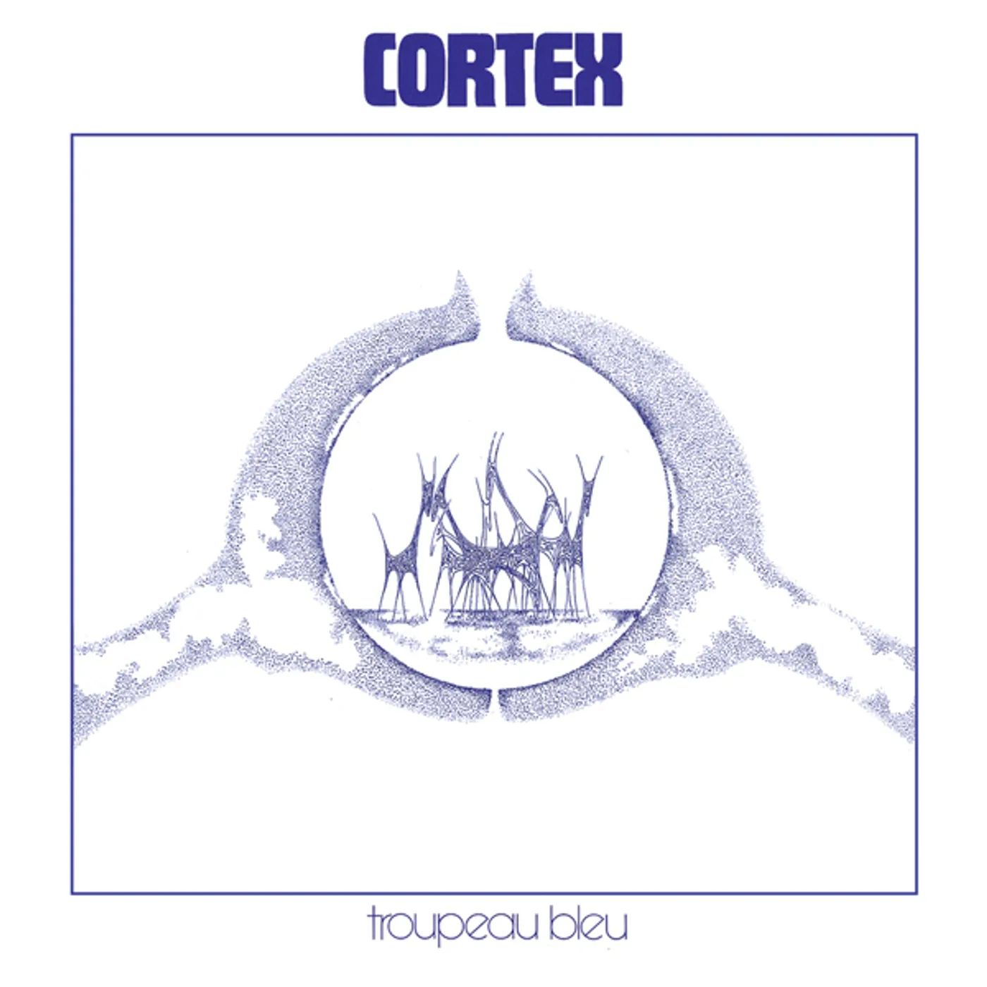 Cortex TROUPEAU BLEU CD