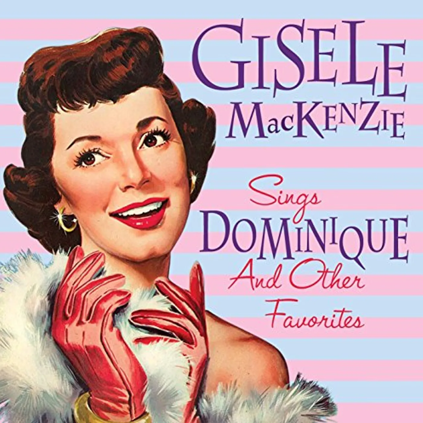 GISELE MACKENZIE SINGS DOMINIQUE & OTHER FAVORITES CD