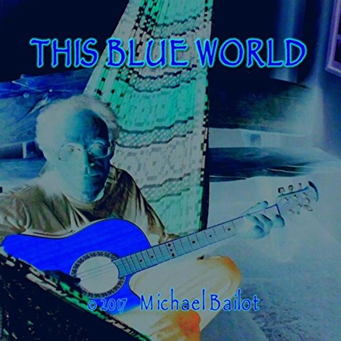 Michael Bailot THIS BLUE WORLD CD