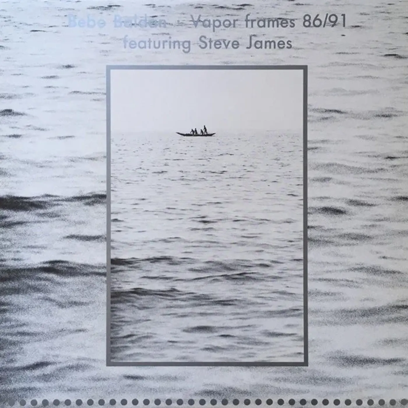 Bebo Baldan VAPOR FRAMES 86/91 Vinyl Record