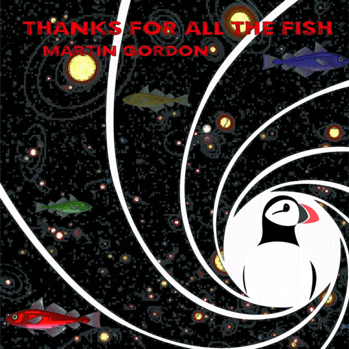 Martin Gordon Thanks for All the Fish Vinyl Record