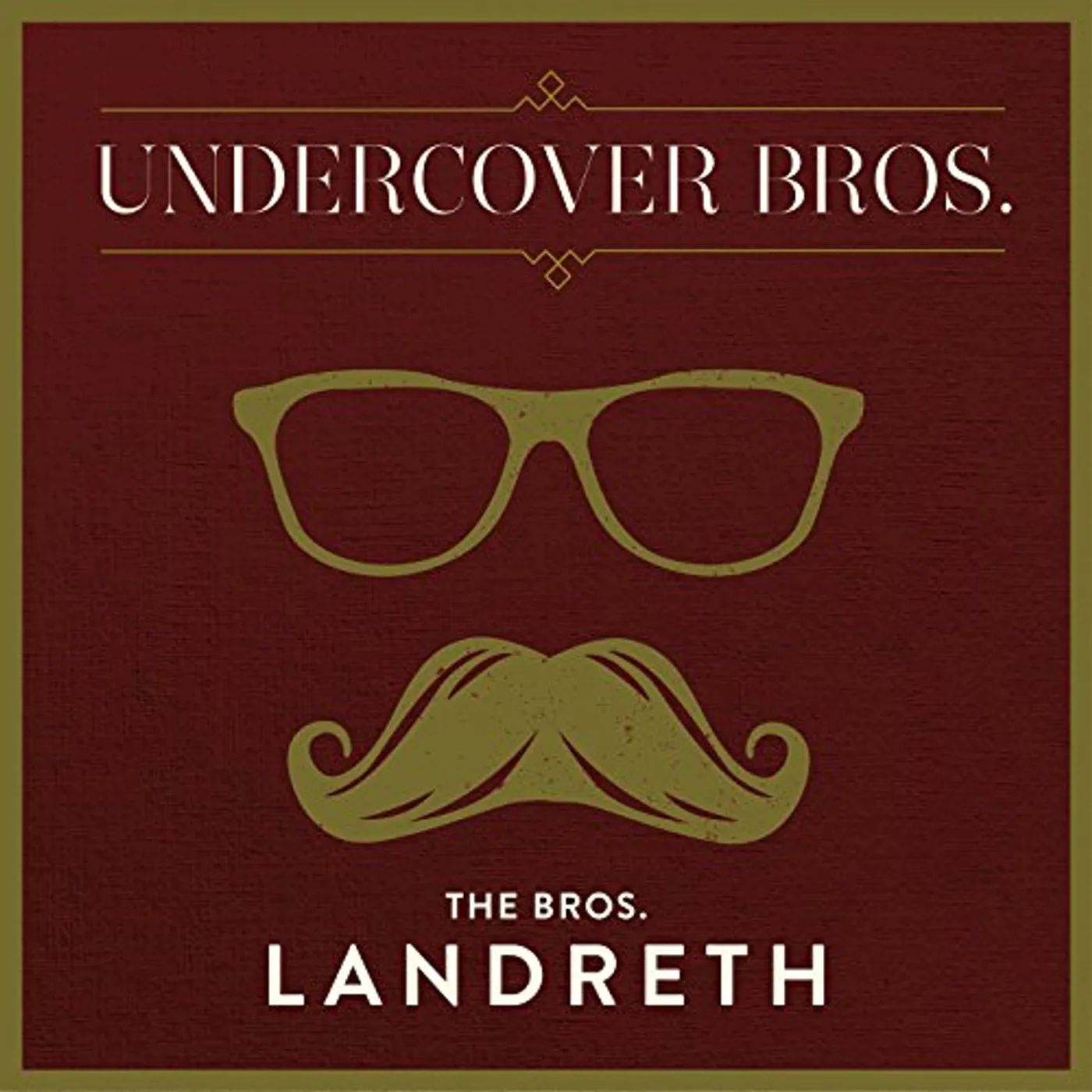The Bros. Landreth UNDERCOVER BROS CD