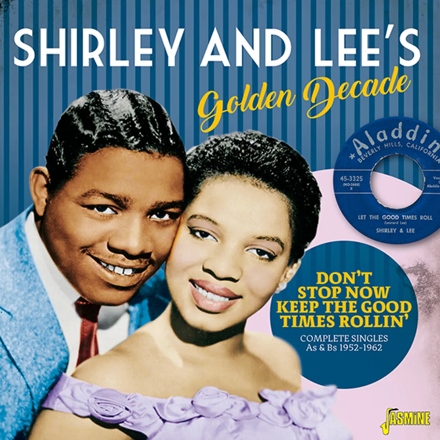 SHIRLEY & LEE'S GOLDEN DECADE: DON'T STOP NOW CD