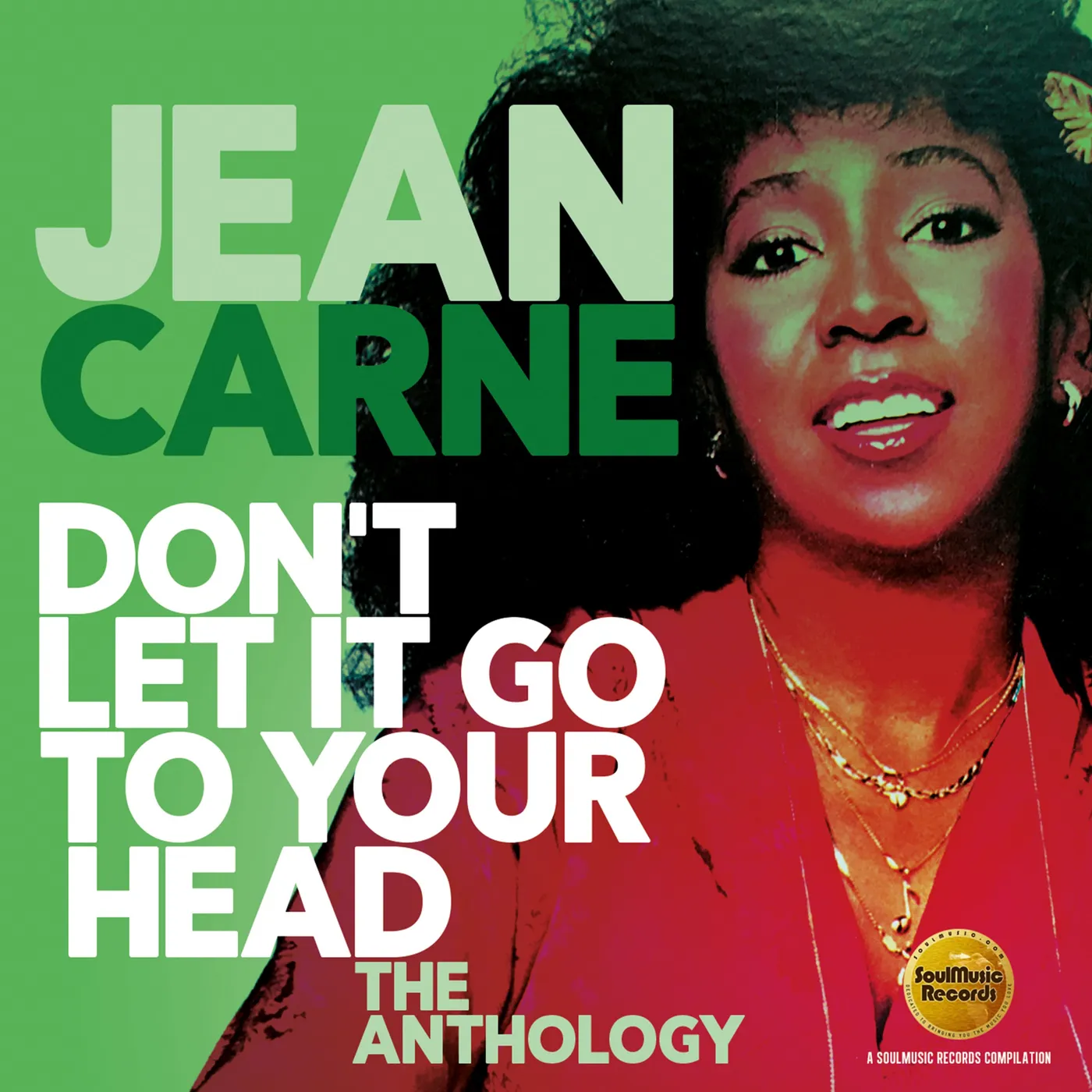 Jean Carne DON'T LET IT GO TO YOUR HEAD: THE ANTHOLOGY CD