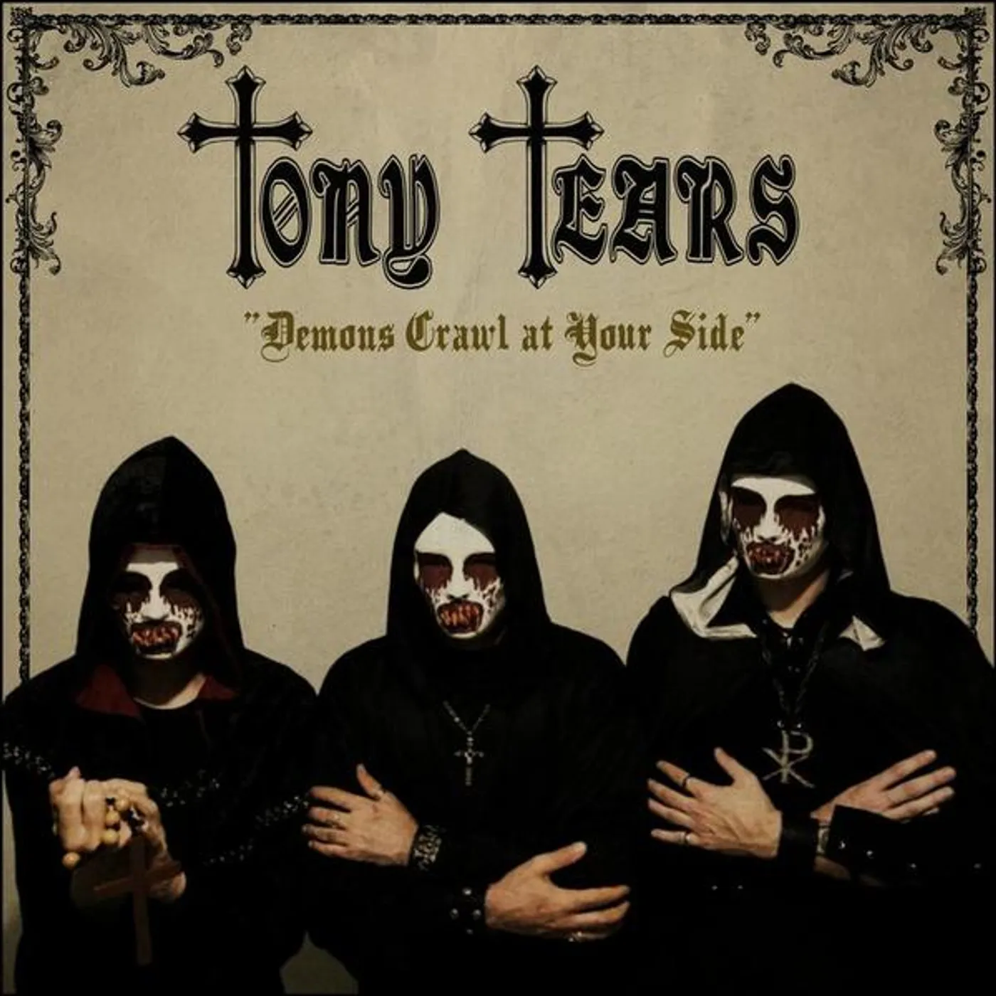 Tony Tears DEMONS CRAWL AT YOUR SIDE Vinyl Record