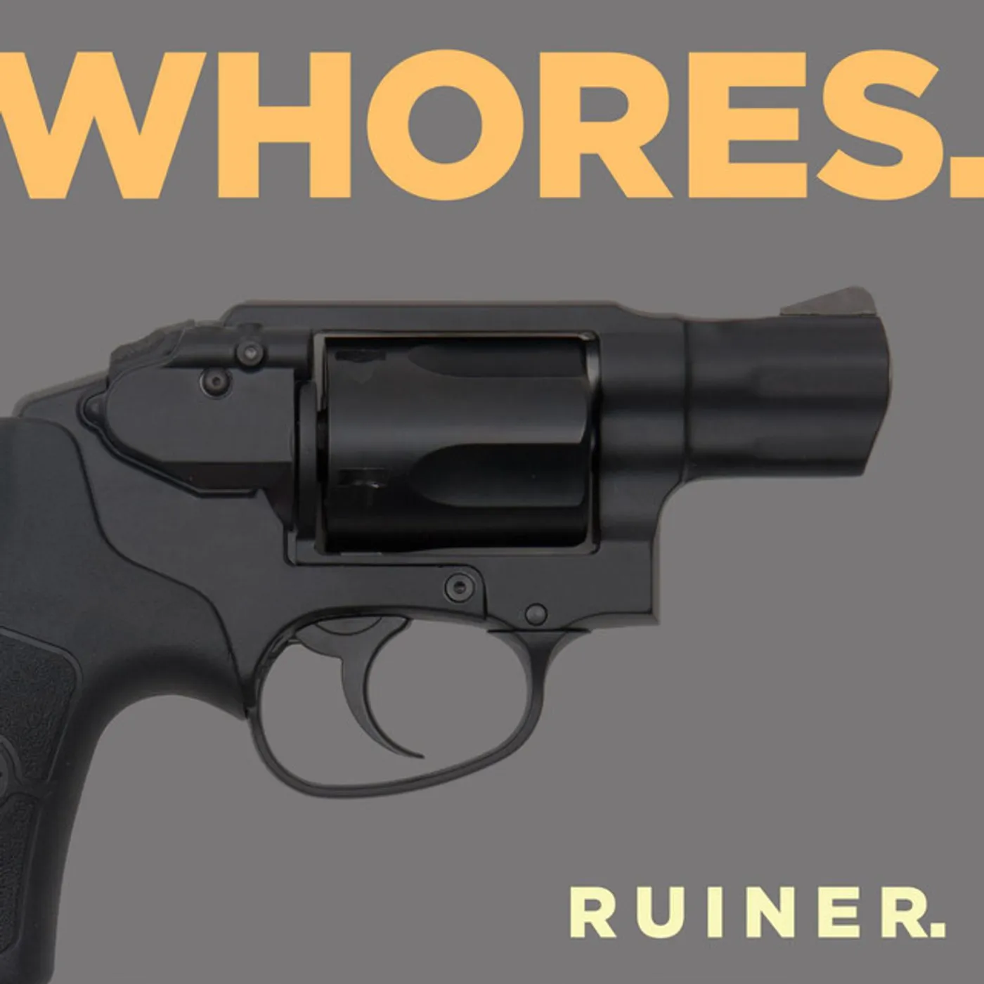 Whores Ruiner Vinyl Record