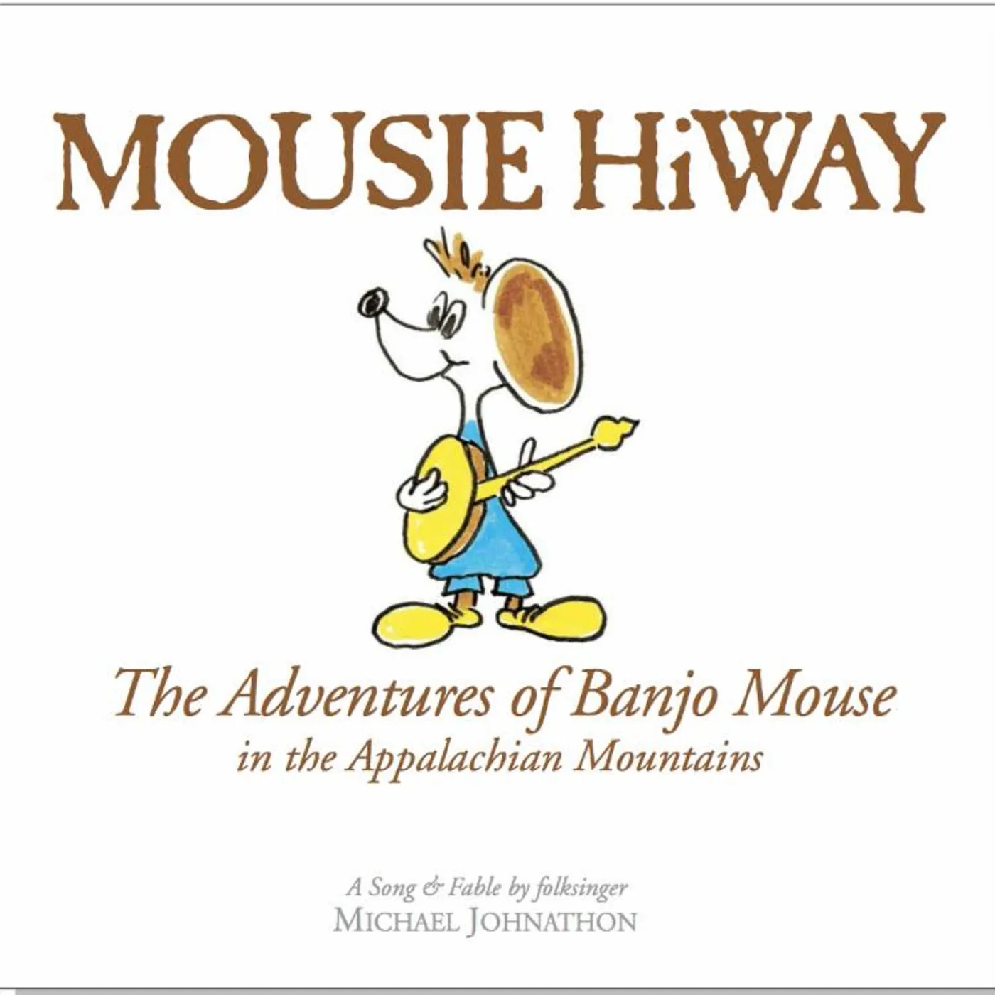 Michael Johnathon MOUSIE HIWAY CD