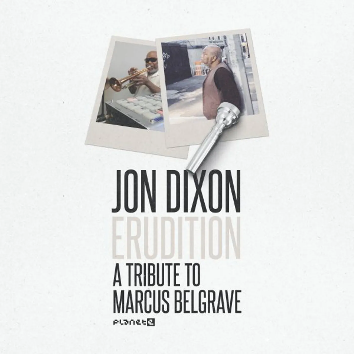 Jon Dixon ERUDITION: TRIBUTE TO MARCUS BELGRAVE Vinyl Record