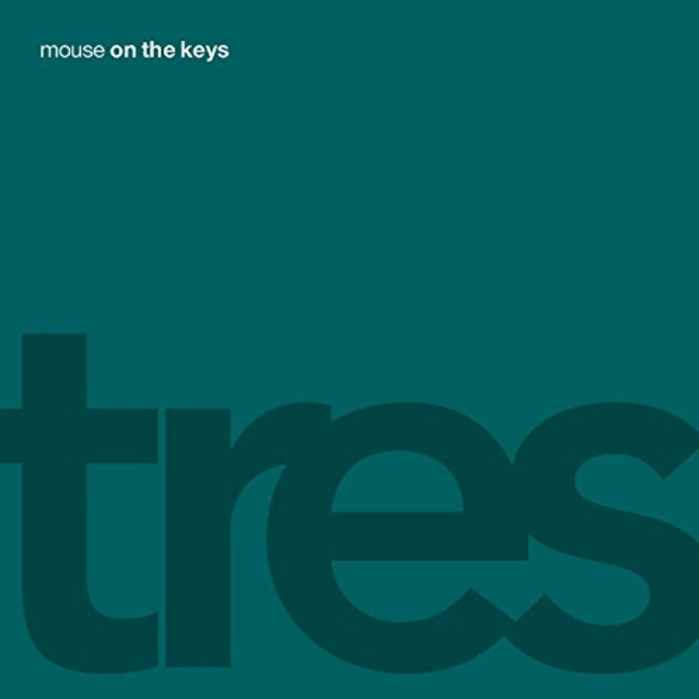mouse on the keys TRES CD