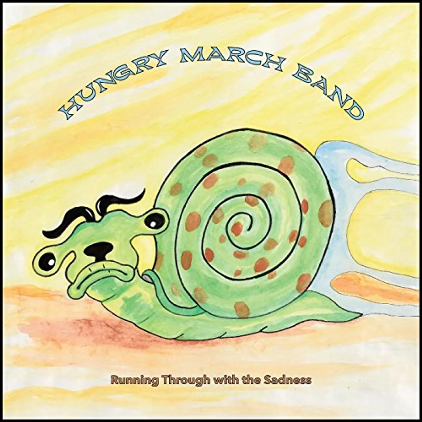 Hungry March Band Running Through with the Sadness Vinyl Record