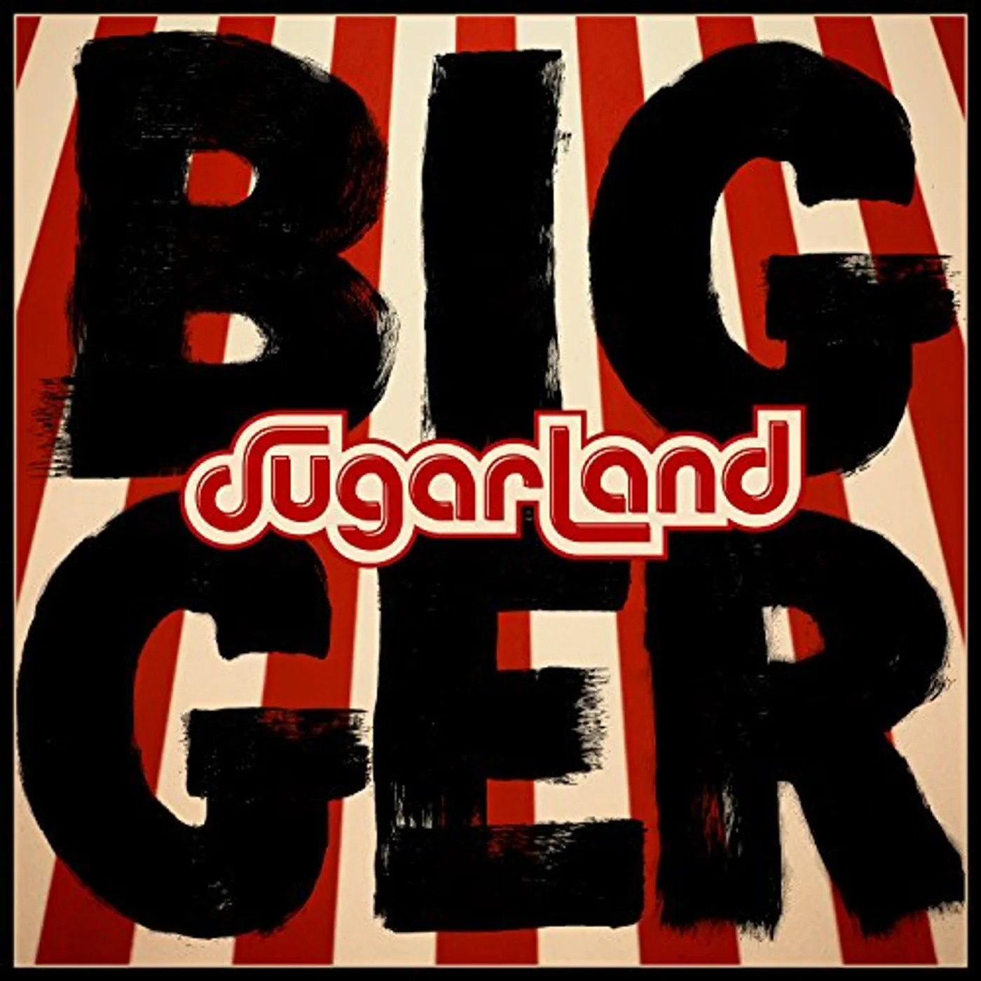 Sugarland BIGGER CD