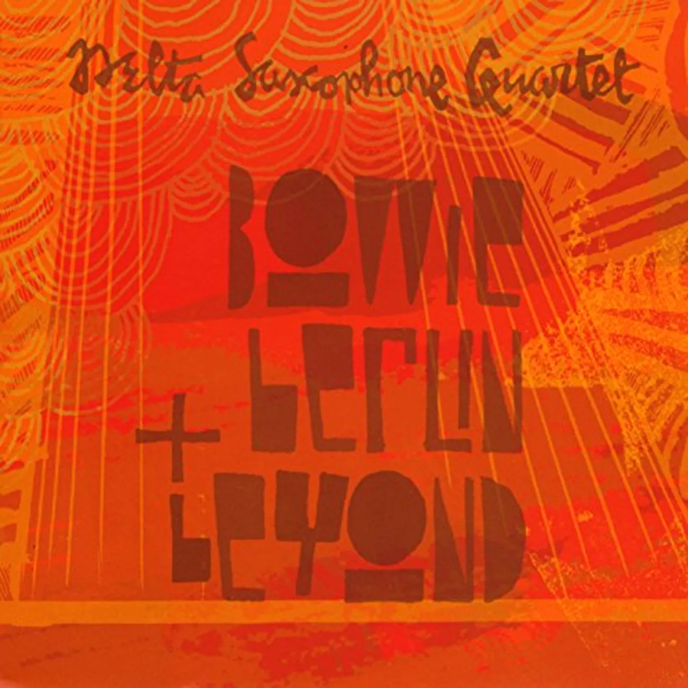 Delta Saxophone Quartet BOWIE BERLIN & BEYOND CD