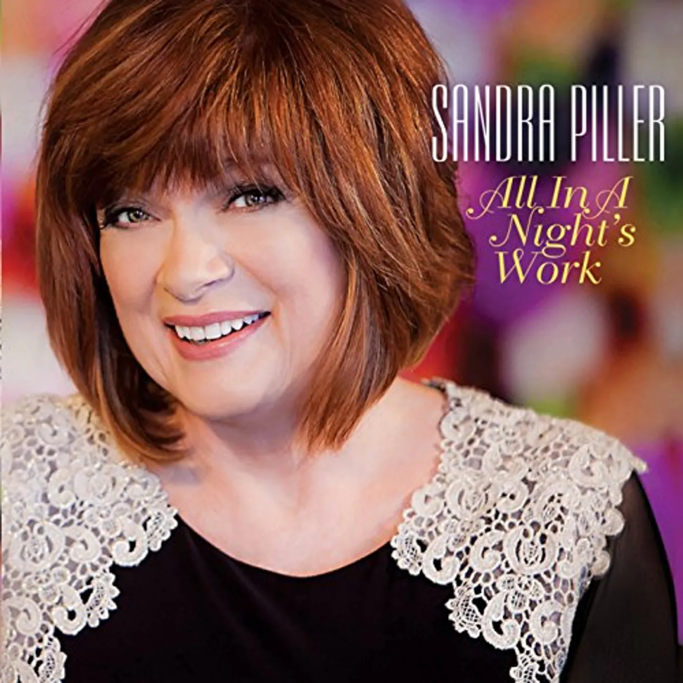 Sandra Piller ALL IN A NIGHT'S WORK CD