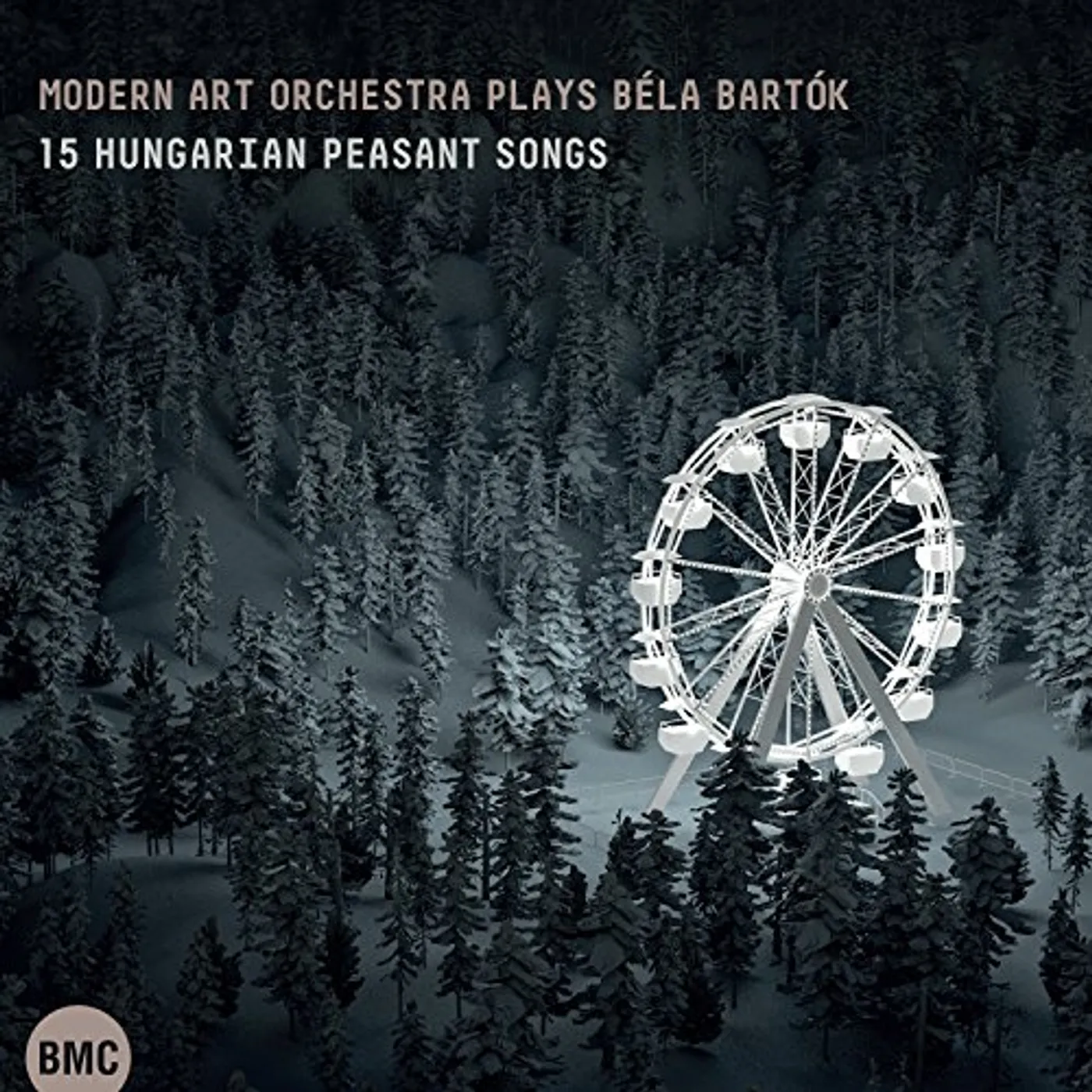 Modern Art Orchestra PLAYS BARTOK: 15 HUNGARIAN PEASANT SONGS CD