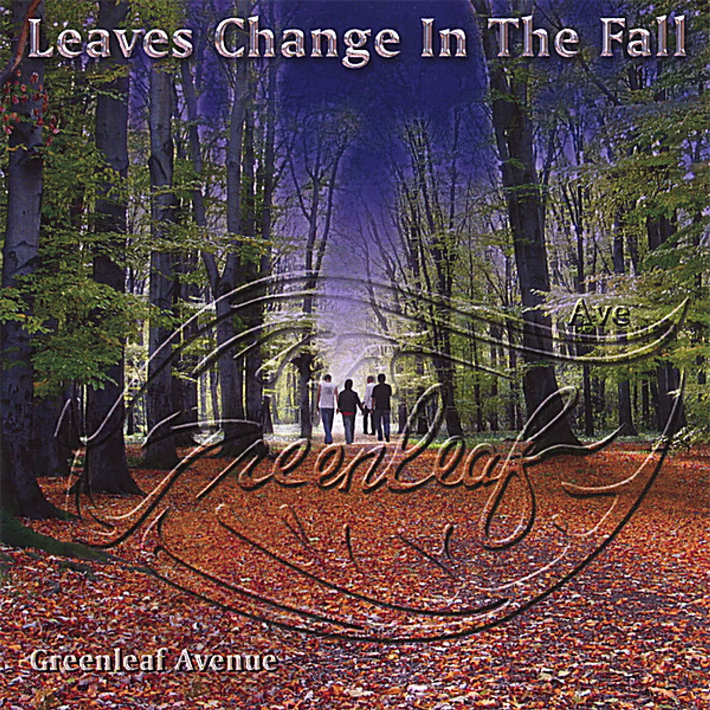 Greenleaf Avenue LEAVES CHANGE IN THE FALL CD