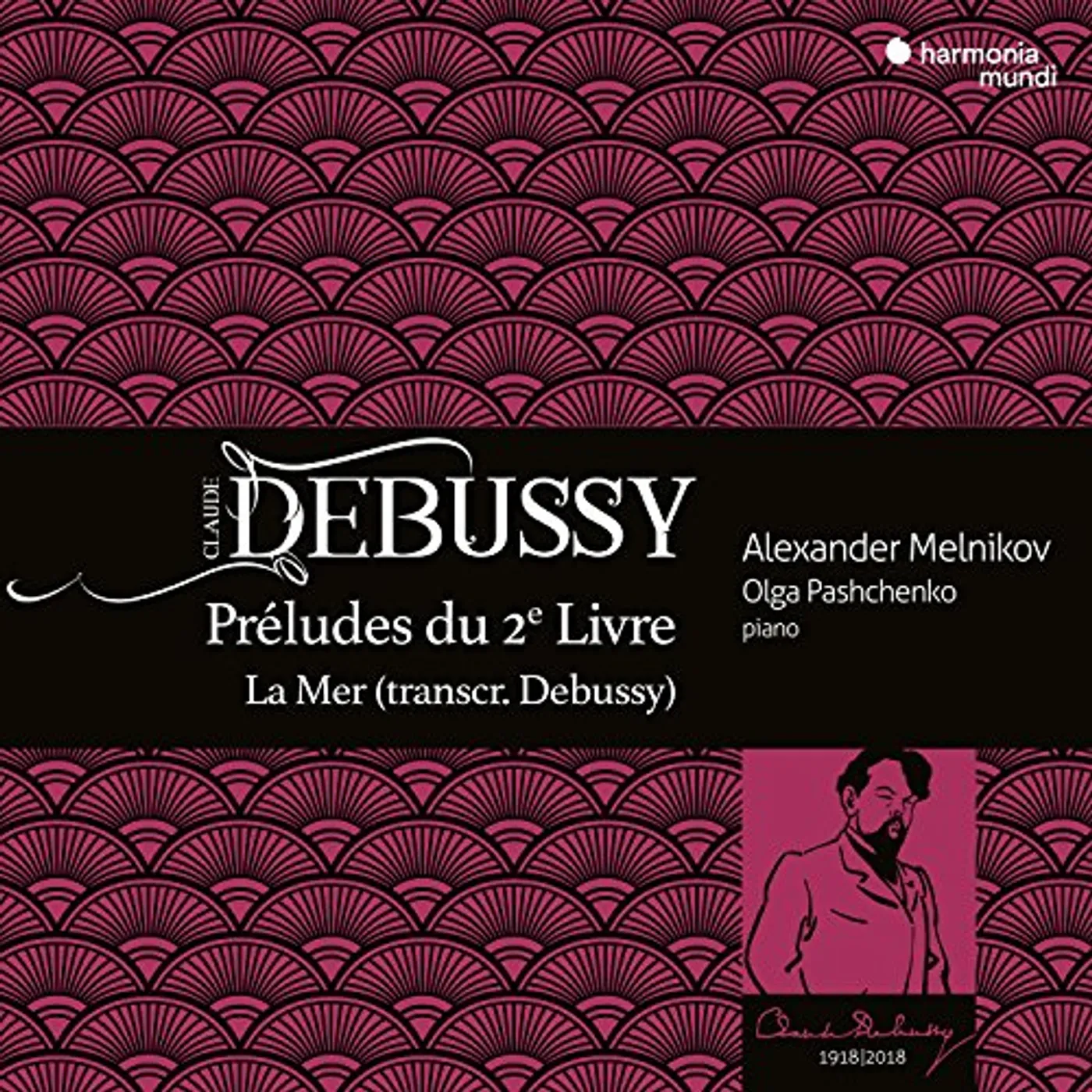 Alexander Melnikov DEBUSSY: PRELUDES LIVRE II LA MER CD