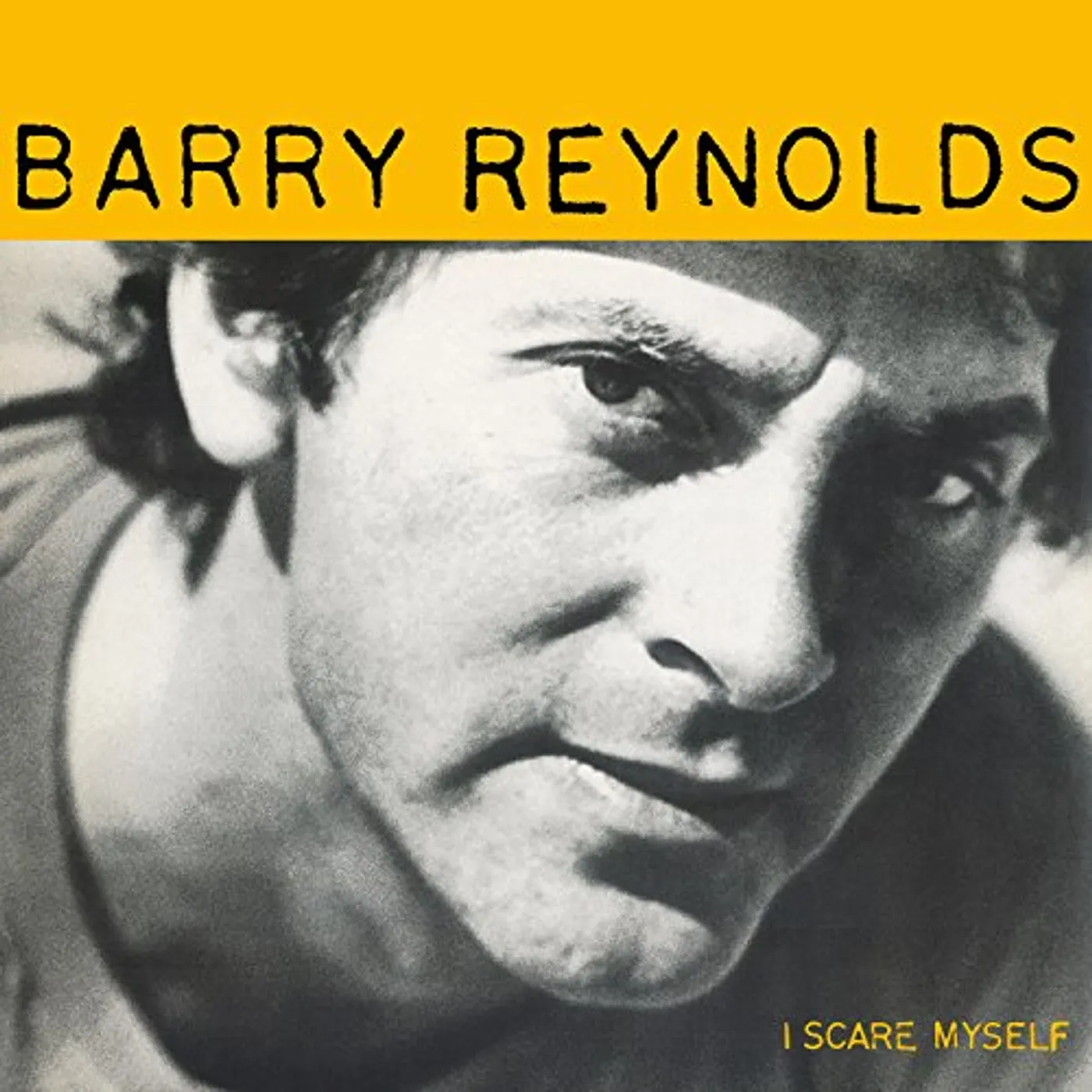 Barry Reynolds I Scare Myself Vinyl Record