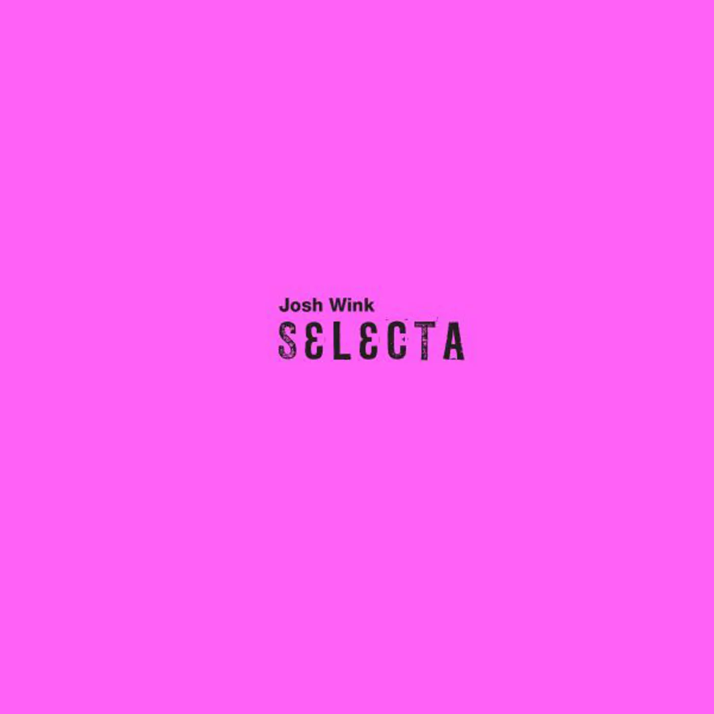 Josh Wink Selecta Vinyl Record