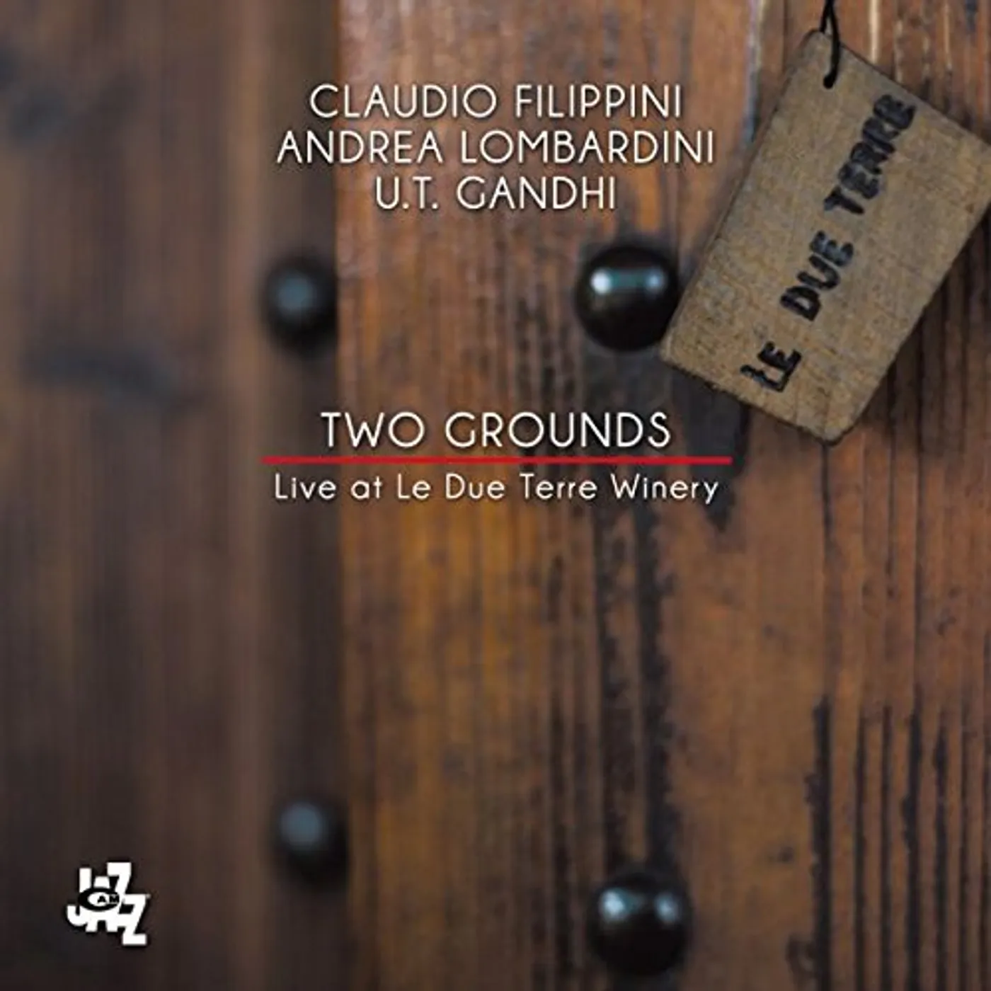 Claudio Filippini TWO GROUNDS: LIVE AT LE DUE TERRE WINERY CD