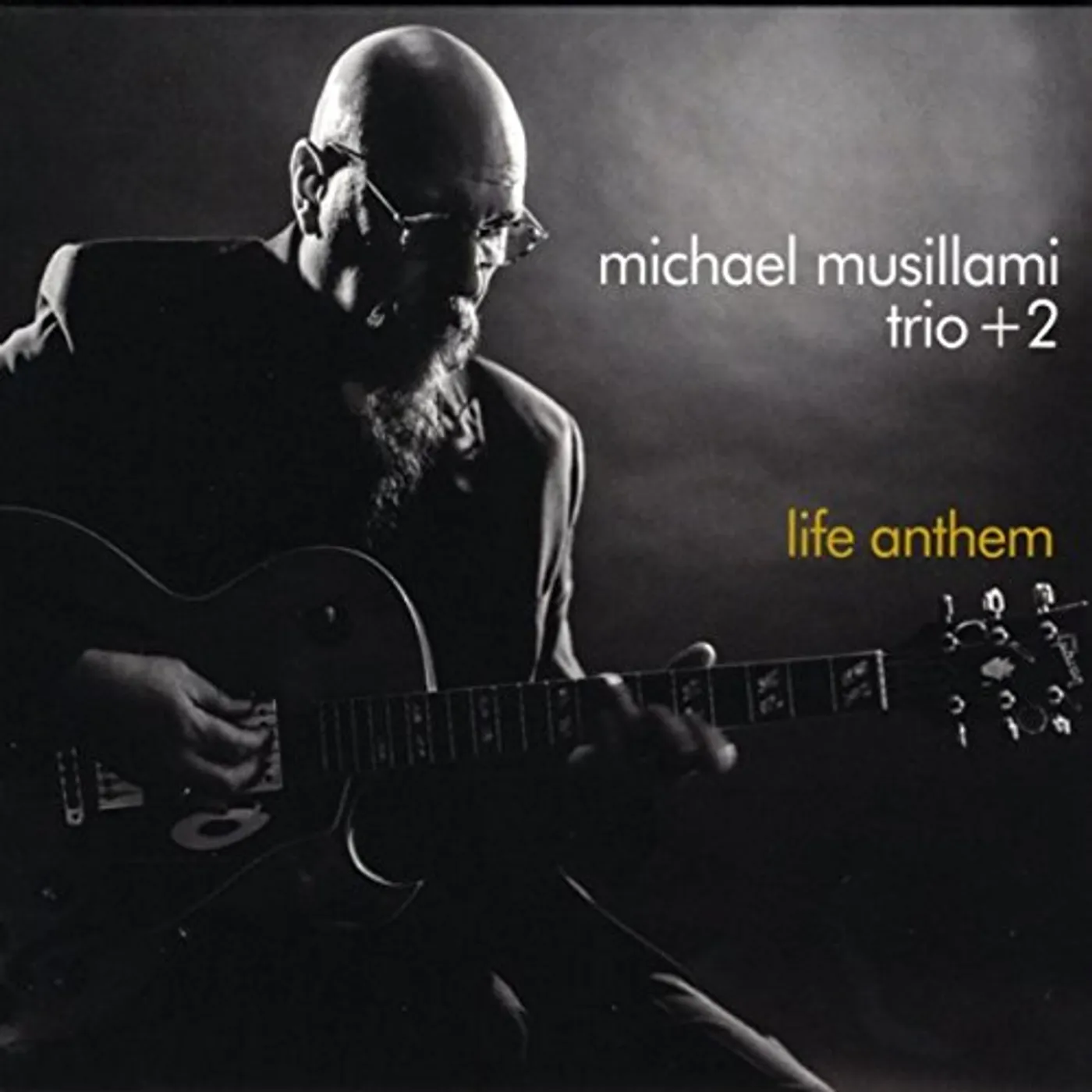 Michael Musillami TRIO + 2 - LIFE ANTHEM CD