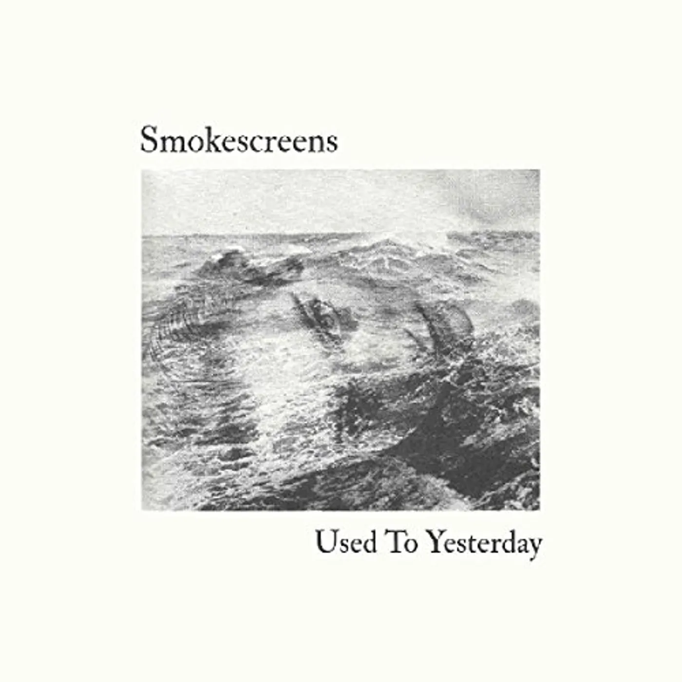 Smokescreens Used to Yesterday Vinyl Record