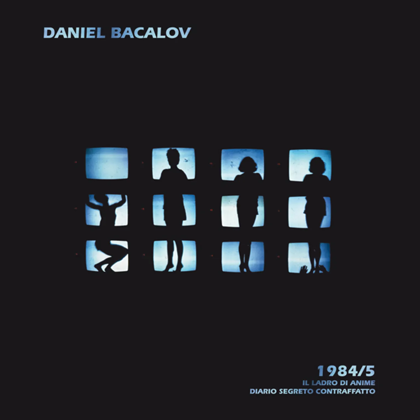 Daniel Bacalov IL LADRO DI ANIME / DIARIO SEGRETO CONTRAFFATTO Vinyl Record