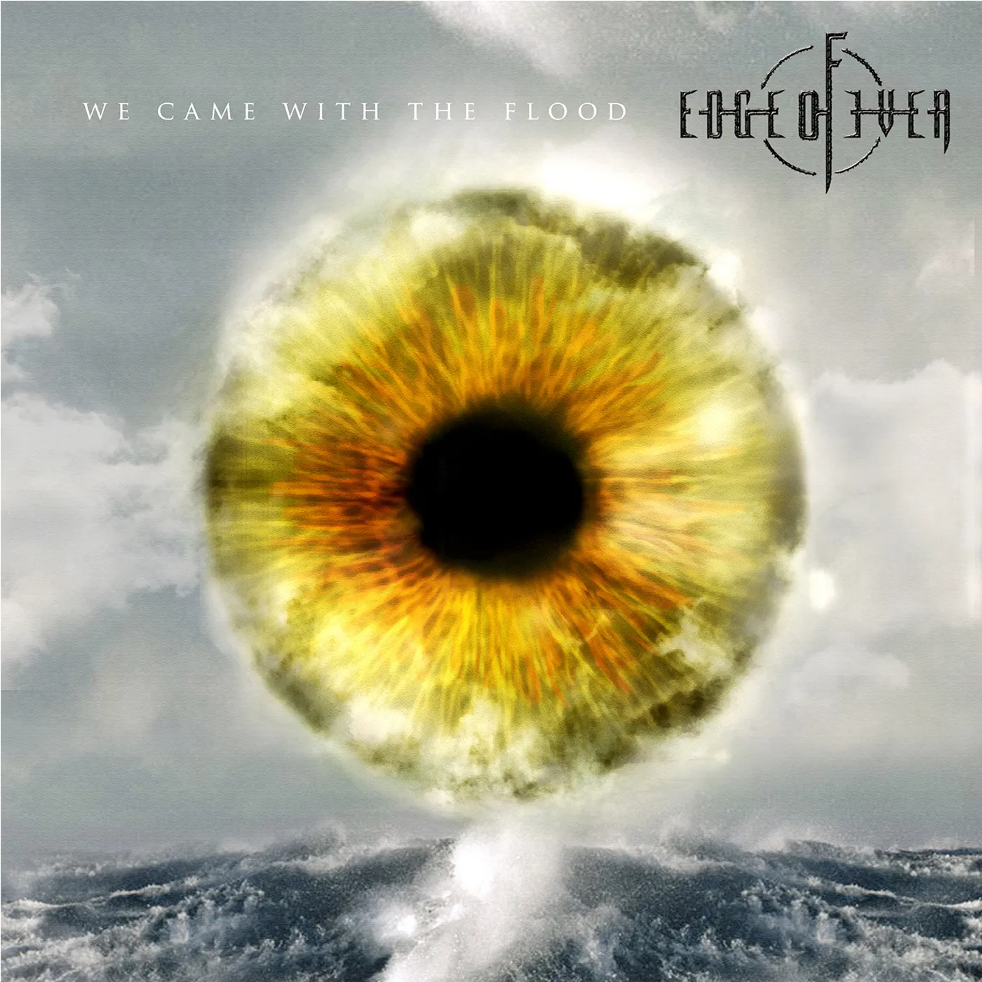 Edge of Ever WE CAME WITH THE FLOOD CD