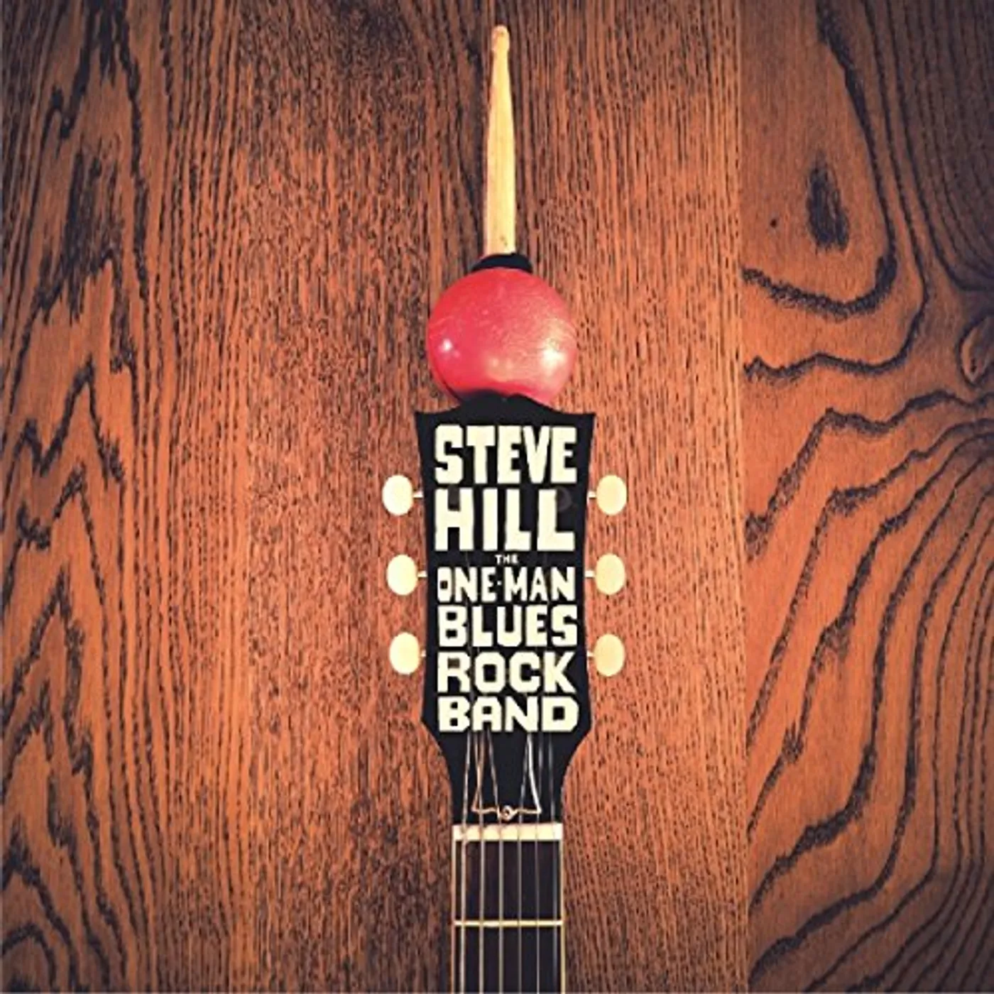 Steve Hill ONE MAN BLUES ROCK BAND CD