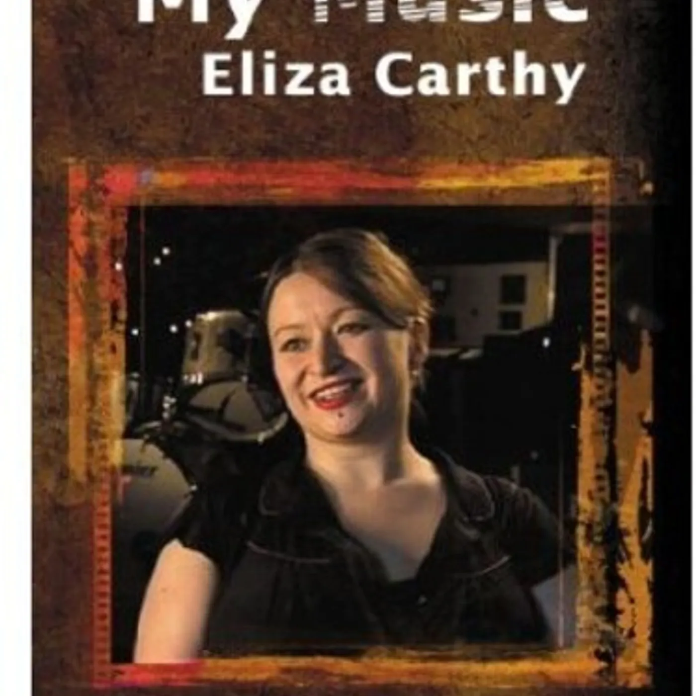 Eliza Carthy MY MUSIC DVD