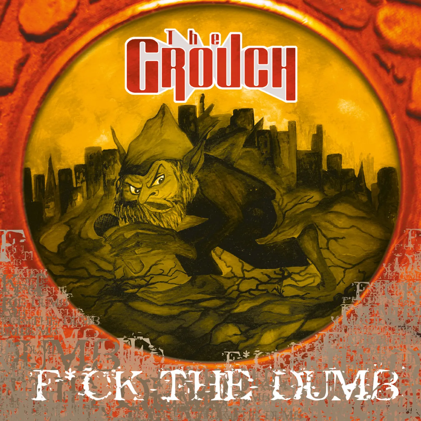 Grouch Fuck The Dumb Vinyl Record