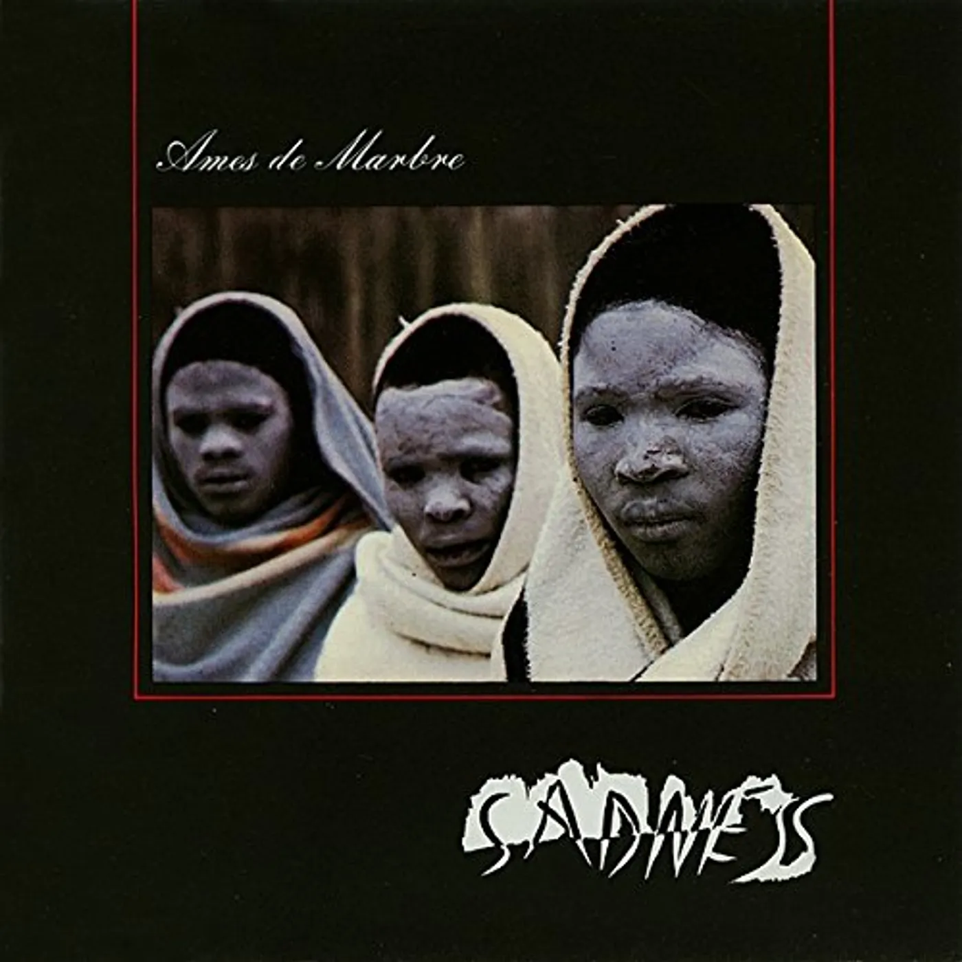 Sadness AMES DE MARBRE CD