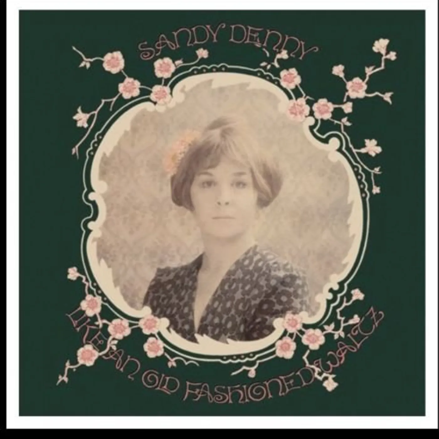 Sandy Denny Like An Old Fashioned Waltz Vinyl Record