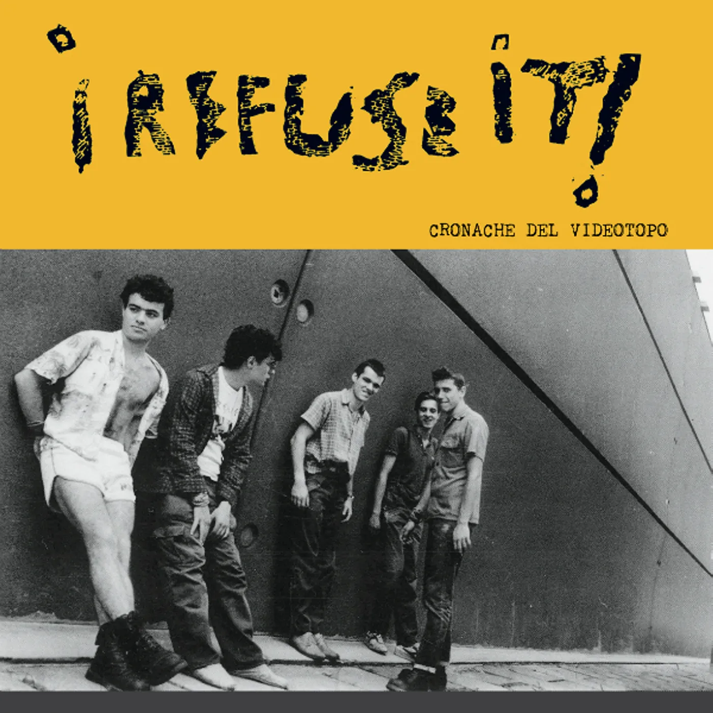I Refuse It CRONACHE DEL VIDEOTOPO Vinyl Record
