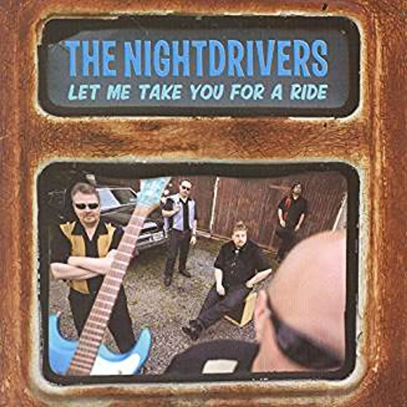 The Nightdrivers LET ME TAKE YOU FOR A RIDE CD