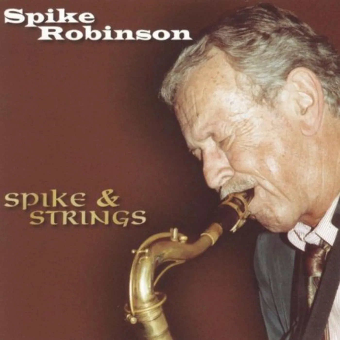 Spike Robinson SPIKE & STRINGS CD