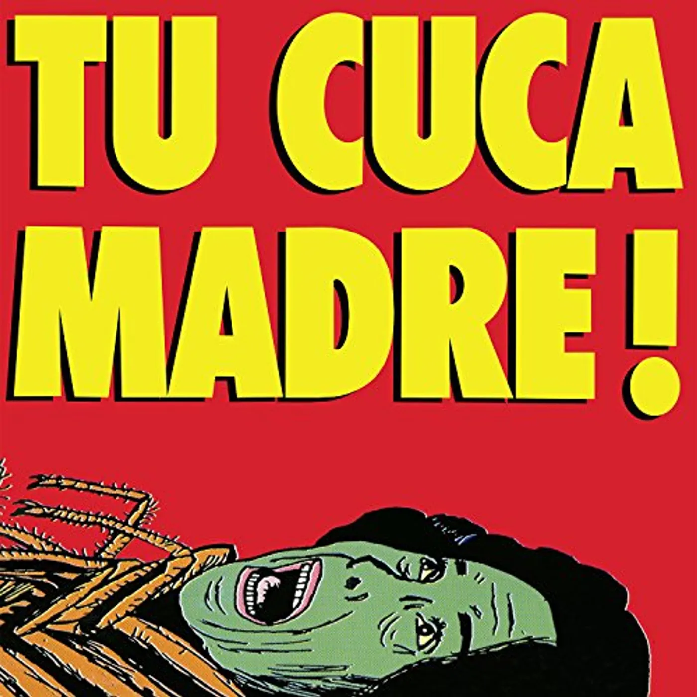 Tu Cuca Madre Ataca de Nuevo Vinyl Record