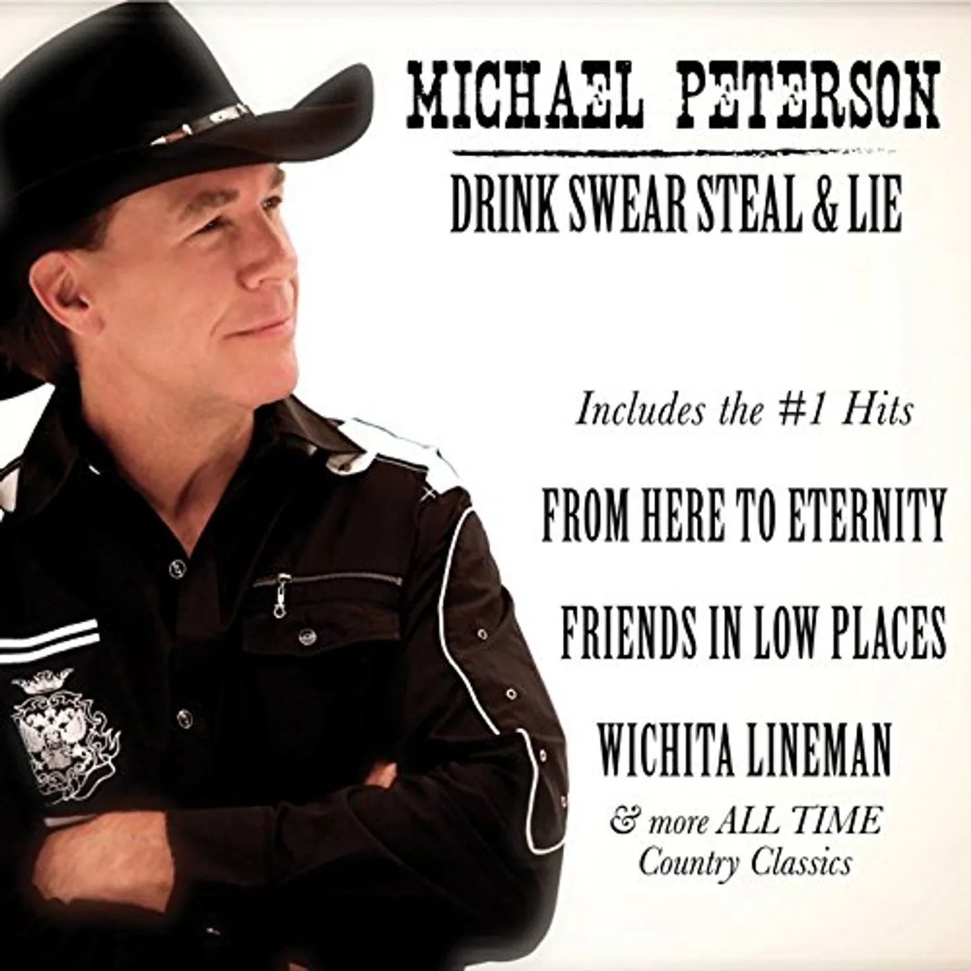 Michael Peterson DRINK SWEAR STEAL & LIE CD