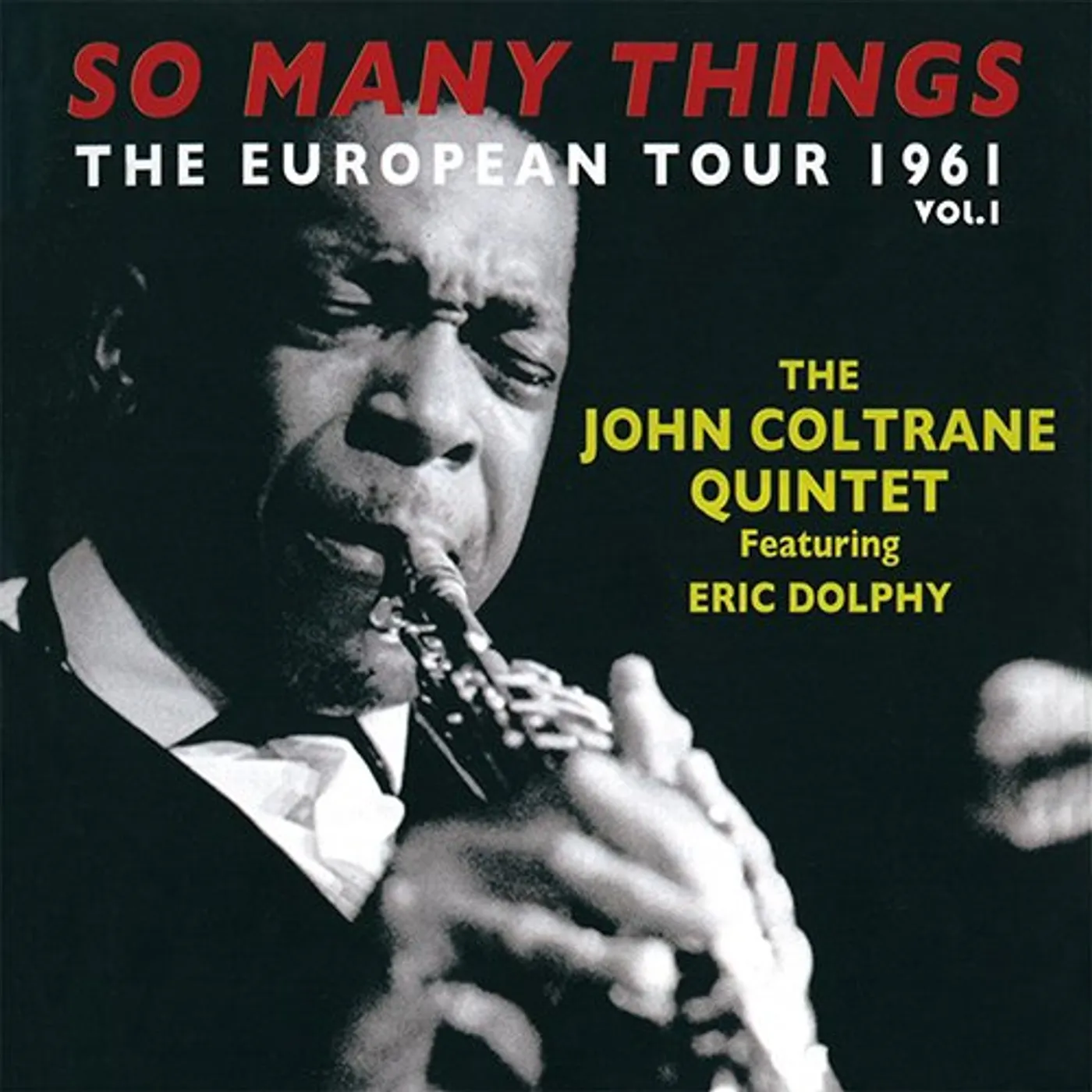 John Coltrane SO MANY THINGS: EUROPEAN TOUR VOL 1 CD