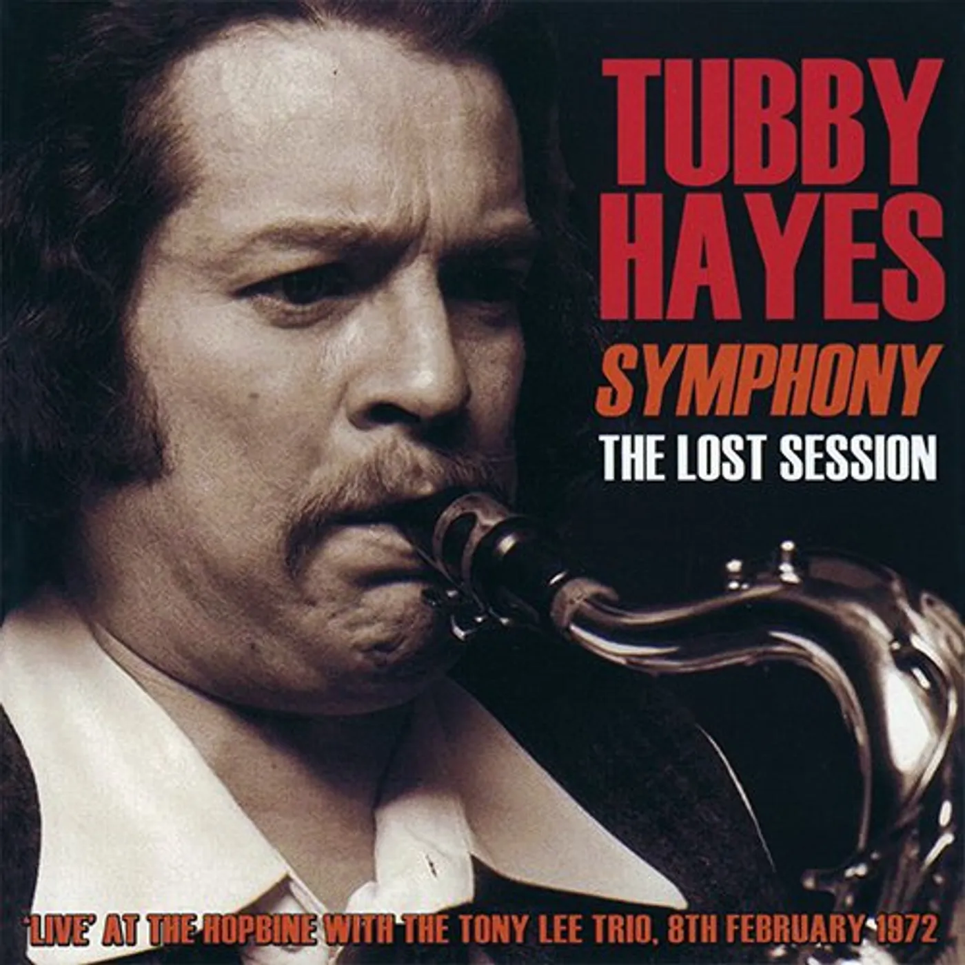 Tubby Hayes SYMPHONY: LOST SESSIONS 1972 CD