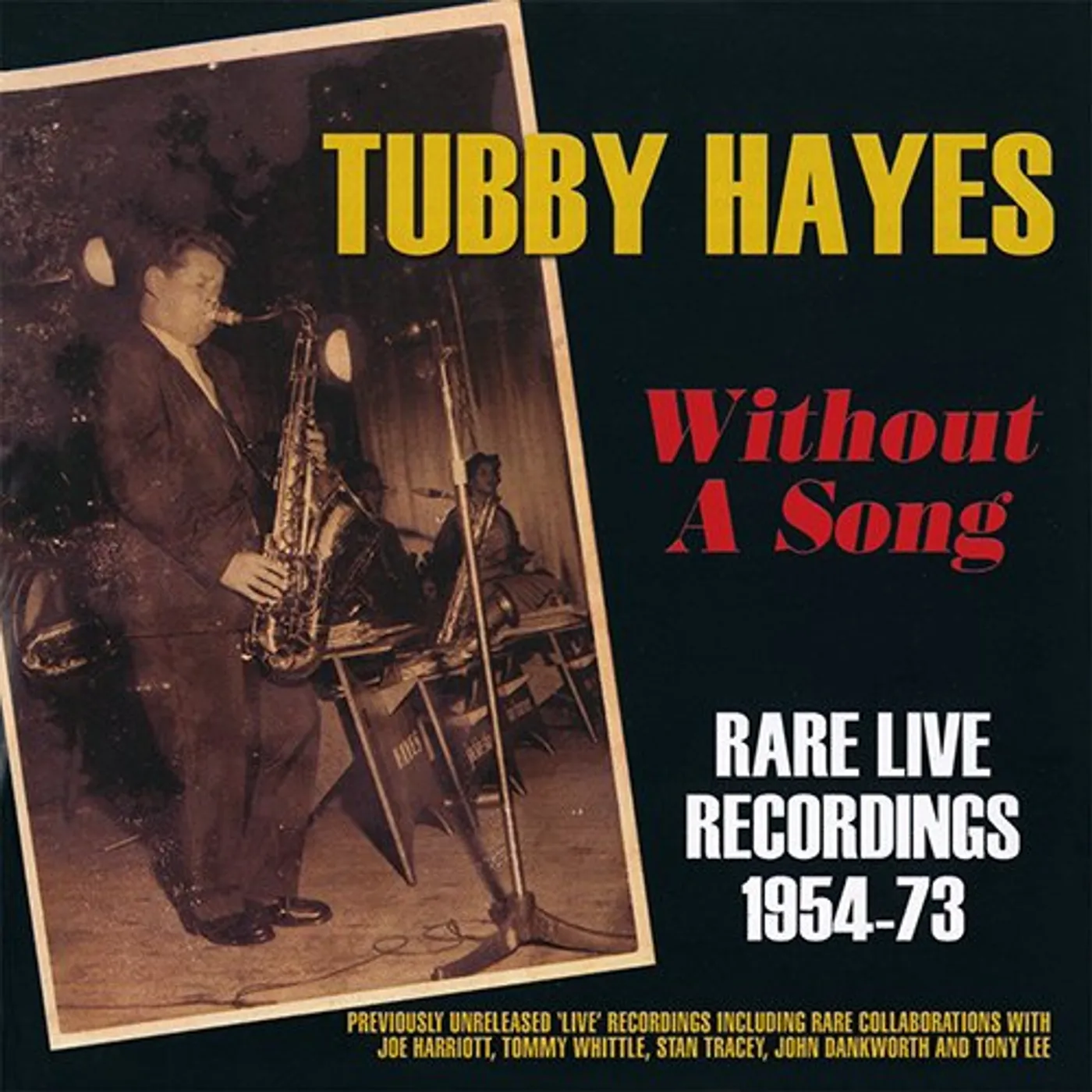 Tubby Hayes WITHOUT SONGS: RARE LIVE RECORDINGS CD