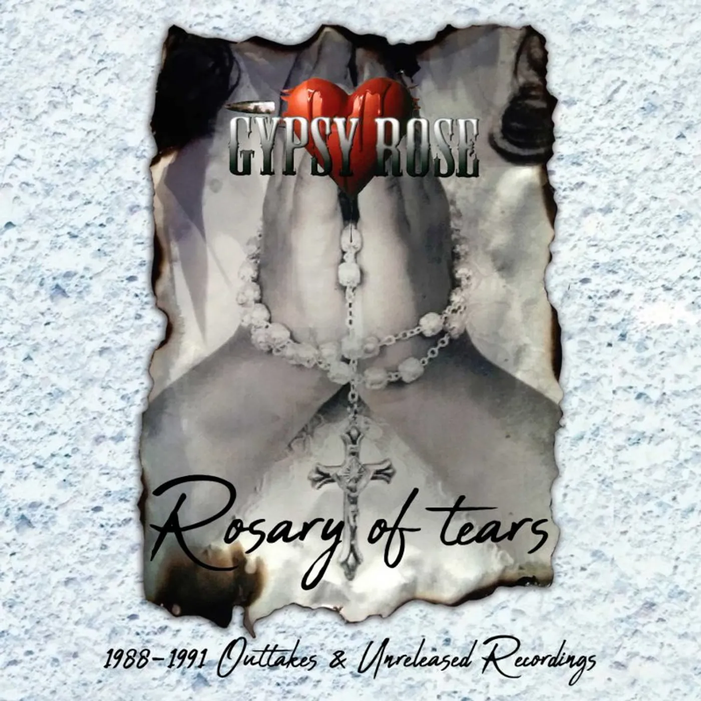 Gypsy Rose ROSARY OF TEARS: 1988-1991 OUTTAKES & UNRELEASED CD