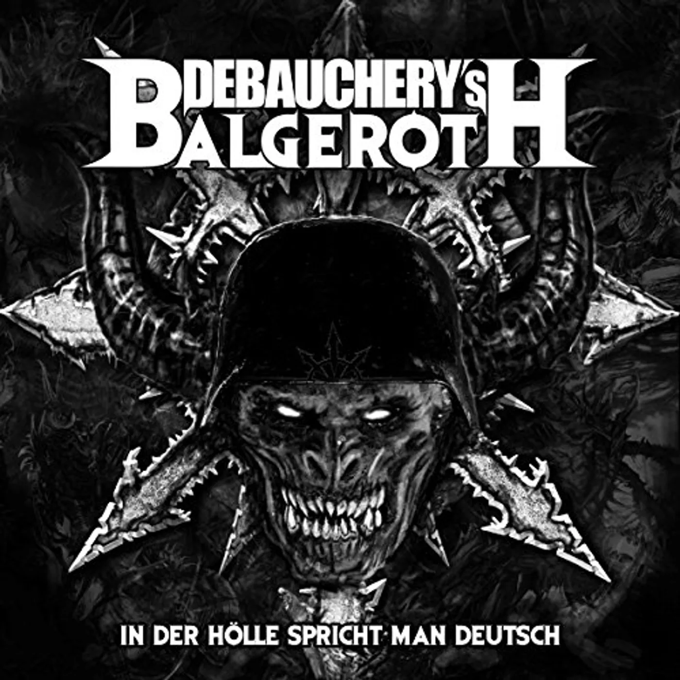 Debauchery Vs Balgeroth IN DER HOLLE SPRICHT MAN DEUTSCH Vinyl Record
