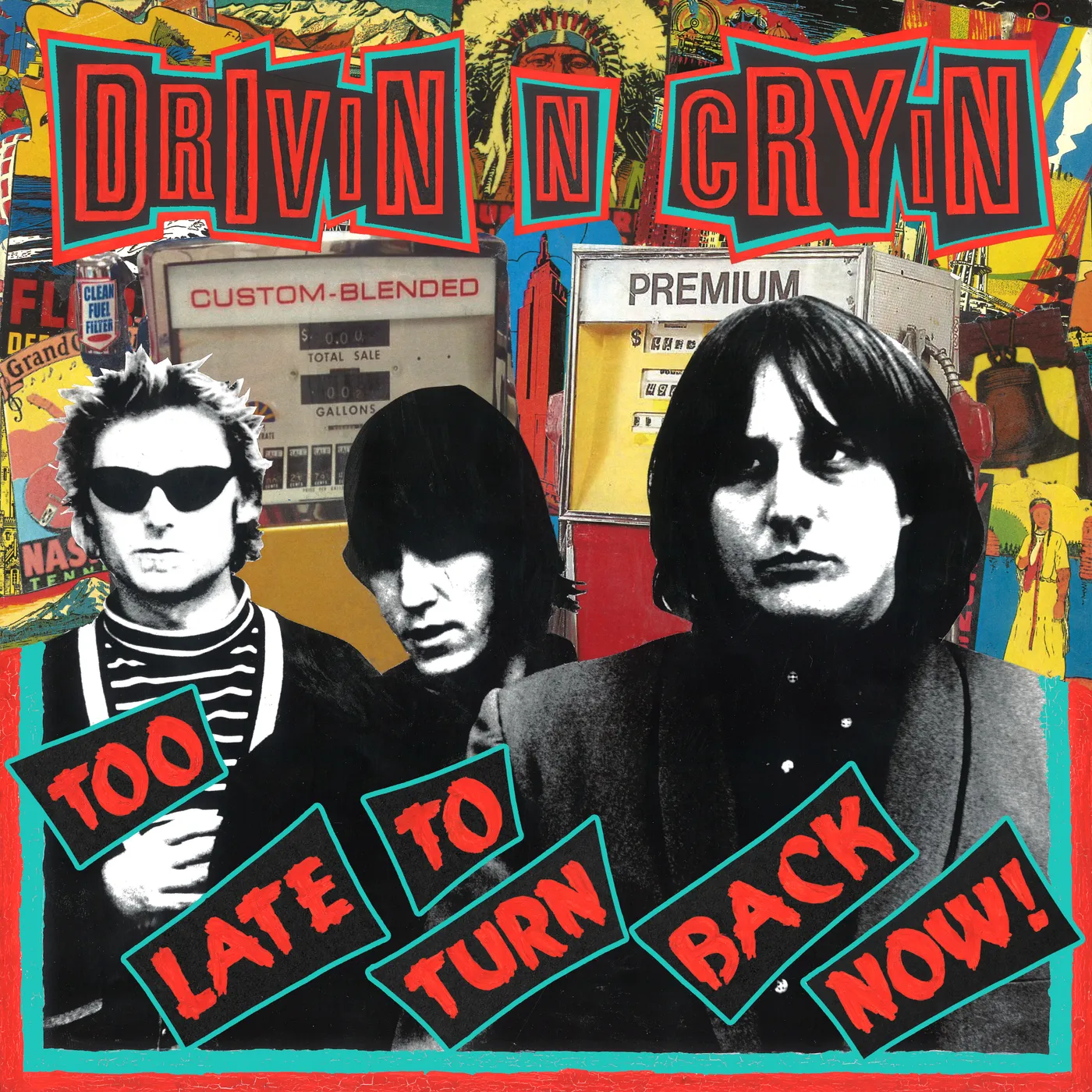 Drivin N Cryin TOO LATE TO TURN BACK NOW CD