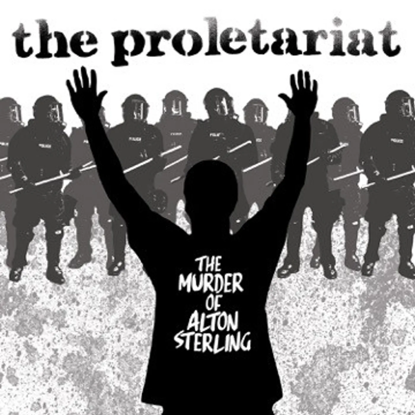 Proletariat The Murder Of Alton Sterling Vinyl Record